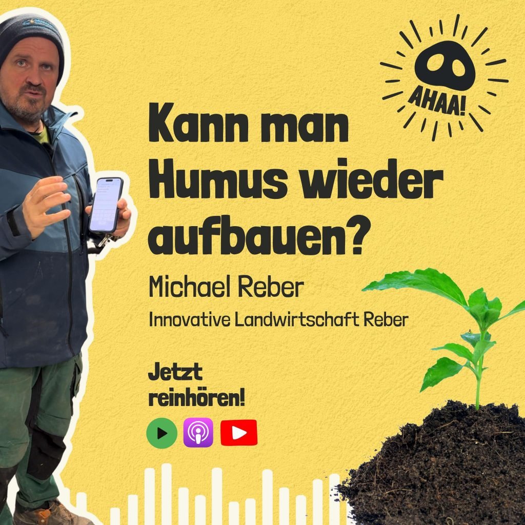 Ahaa! – Kann man Humus wieder aufbauen?
