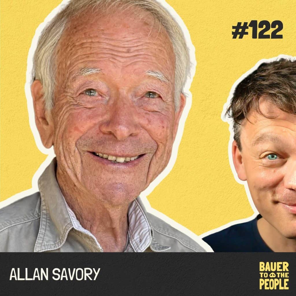 B2P122 – Holistic Management – Allan Savory